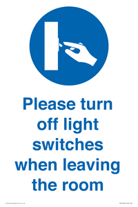 Please turn off light switches when leaving the room